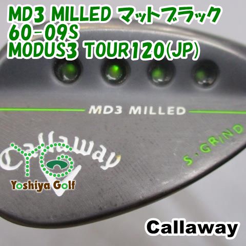 ウェッジ キャロウェイ MD3 MILLED マットブラック 60-09S/MODUS3 TOUR120(JP)/S/60[142072]