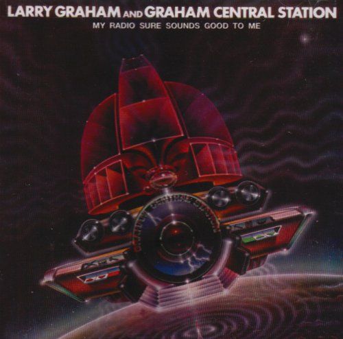 (CD)My Radio Sure Sounds Good to Me／Graham Central Station