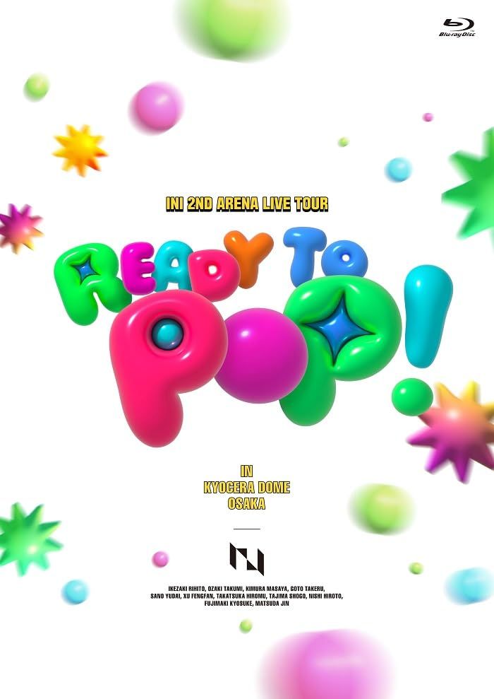 INI 2ND ARENA LIVE TOUR [READY TO POP!] IN KYOCERA DOME OSAK
