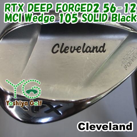 ウェッジ クリーブランド RTX DEEP FORGED2 56-12/MCI Wedge 105 SOLID Black/SOLID/56[120038]