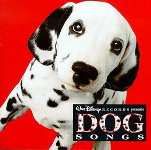 【CD】Dog Songs: Celebrating 101 Dalmatians