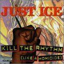 【CD】Kill the Rhythm (Like a Homicide)