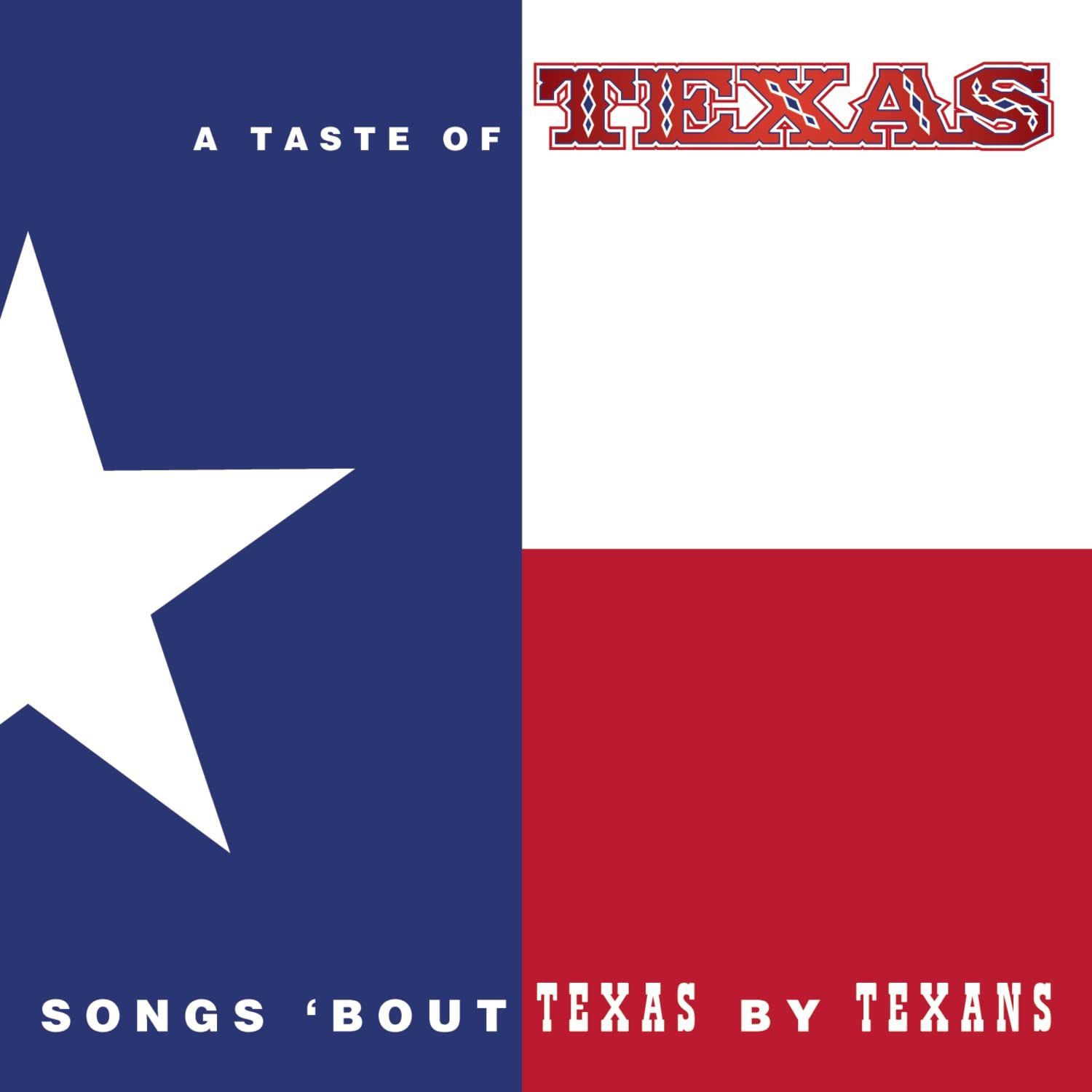 【CD】Taste of Texas: Songs Bout Texas By Texans