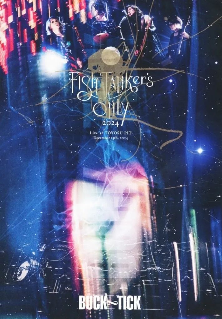 【中古】邦楽DVD BUCK-TICK / BUCK-TICK FISH TANKer’s ONLY 2024 Live at TOYOSU PIT December 15th 2024