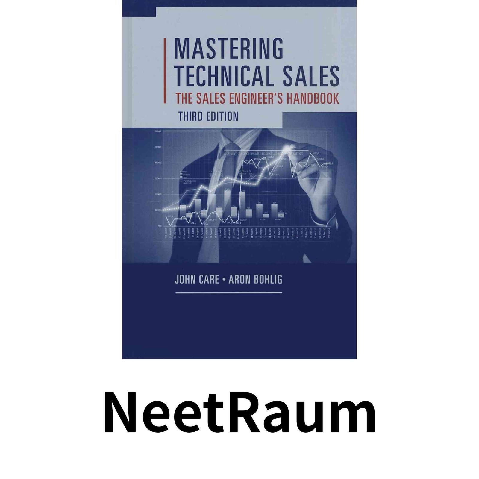 Mastering Technical Sales: The Sales Engineers Handbook (Artech House Technology Management and Professional Developmen…