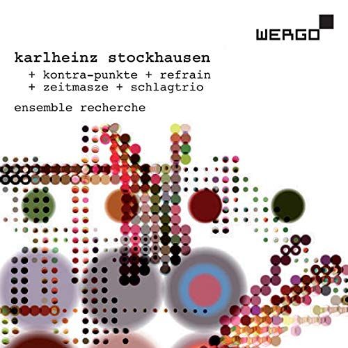 (CD)Kontra-Punkte / Refrain / Zeitmasze／Stockhausen、Ensemble