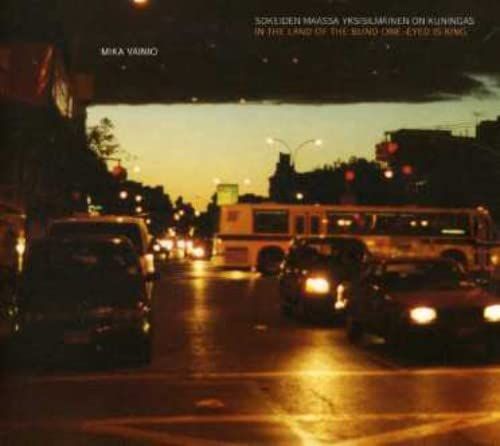 (CD)In the Land of the Blind One-Eyed is King／Mika Vainio