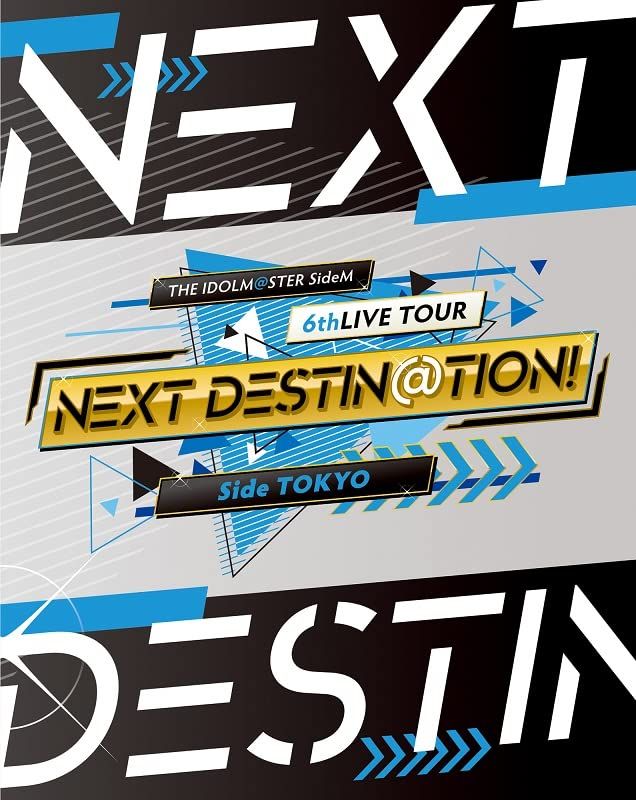THE IDOLM@STER SideM 6thLIVE TOUR ?NEXT DESTIN@TION!? Side T