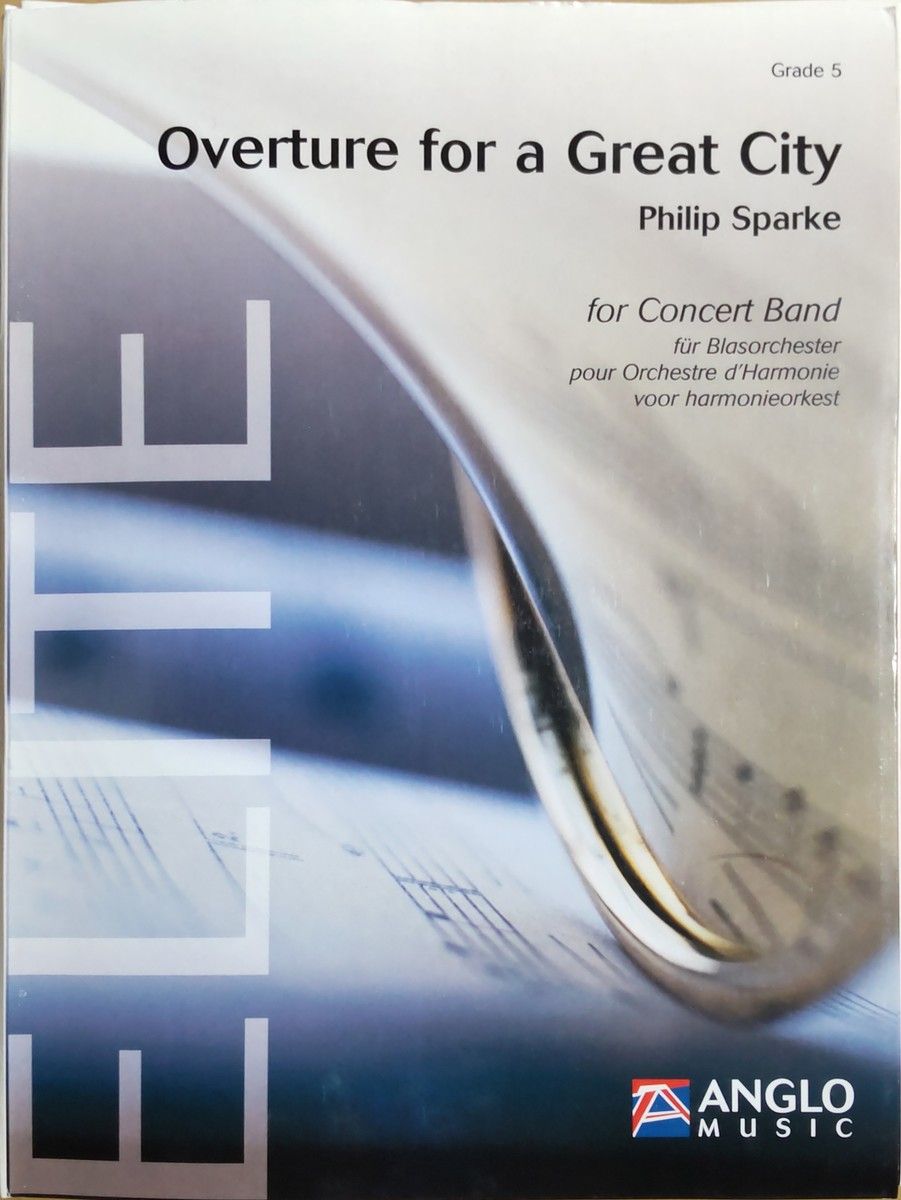 スパーク グレート・シティへの序曲 (吹奏楽) 輸入楽譜 Grade 5 Sparke Overture for a Great City アングロ・ミュージック/Anglo Music 洋書 17,750円