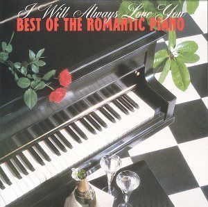 【CD】Best of Romantic Piano: I Will Always Love You