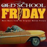 【CD】Old School Friday: More Music From The Original Motion Picture