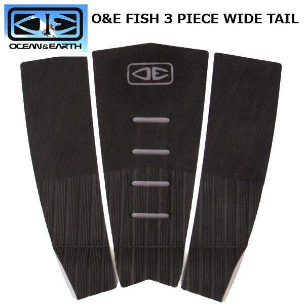 O&E FISH 3 PIECE BLACK WIDE TAIL / オーシャン&アース フィッシュ 3ピース ワイドテール サーフィン デッキパッド