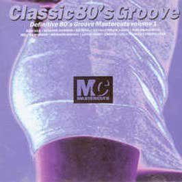 【CD】Classic 80's Groove Mastercuts Volume 1
