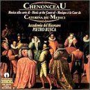 【CD】Chenonceau: Music for Catherine De Medici
