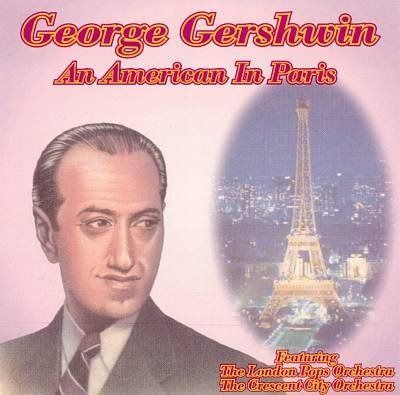 【CD】George Gershwin: An American in Paris