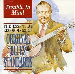 【CD】Trouble in Mind: Essential