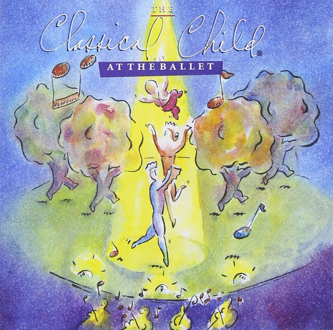 【CD】The Classical Child at the Ballet