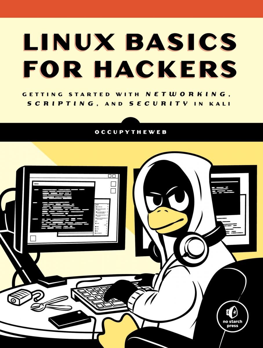 Linux Basics for Hackers: Getting Started with Networking Scripting and Security in Kali