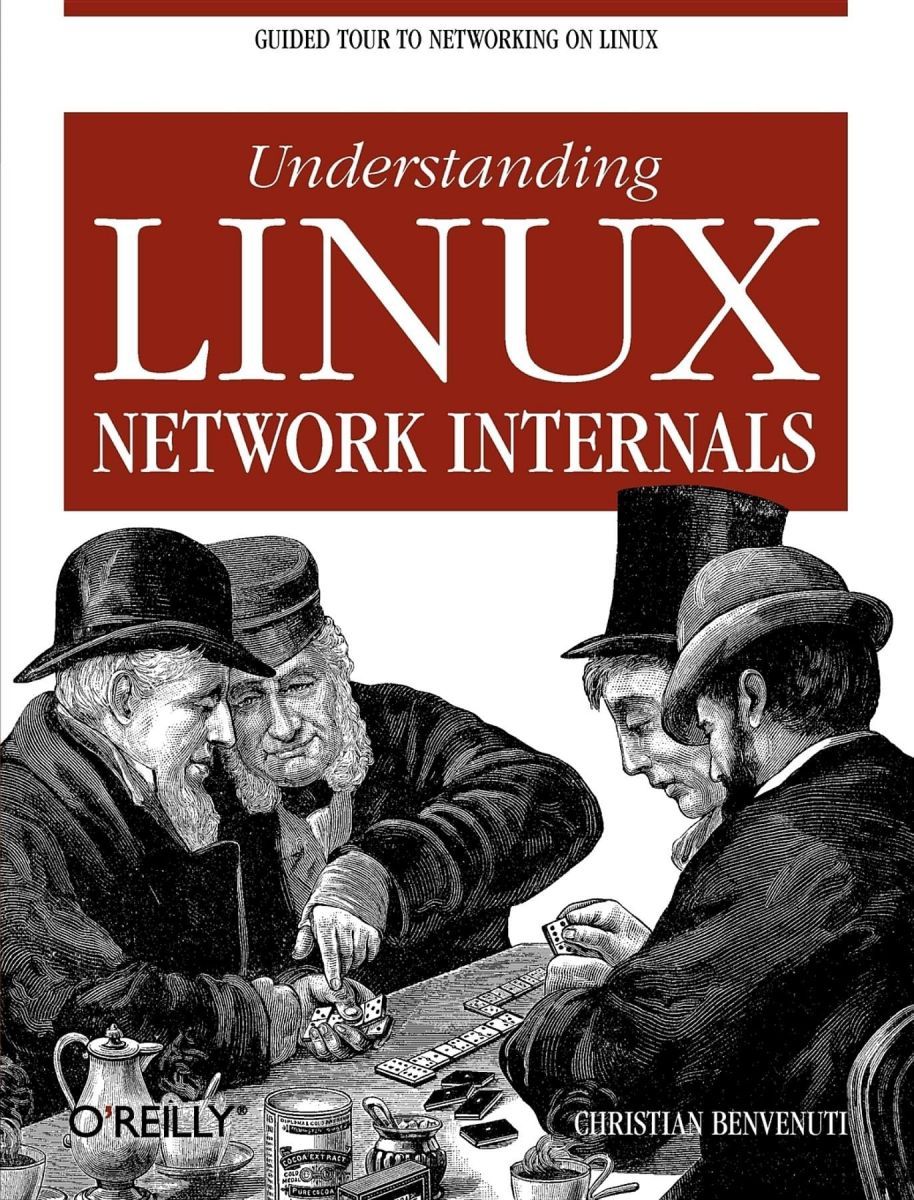 Understanding Linux Network Internals: Guided Tour to Networking on Linux (O'Reilly Ser.)