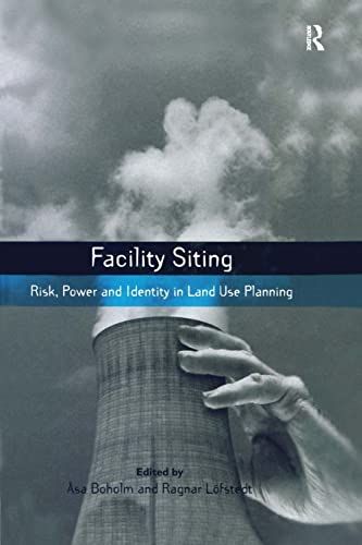 Facility Siting (Earthscan Risk in Society)