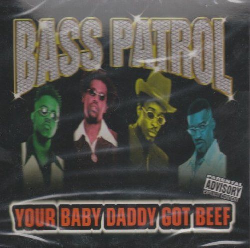 【CD】Your Baby Daddy Got Beef