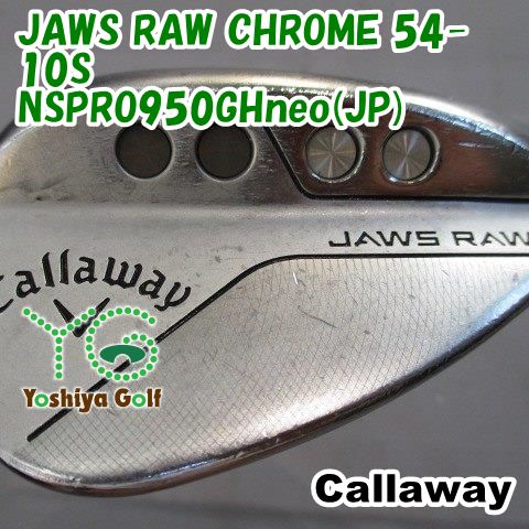 ウェッジ キャロウェイ JAWS RAW CHROME 54-10S/NSPRO950GHneo(JP)/S/54[146209]