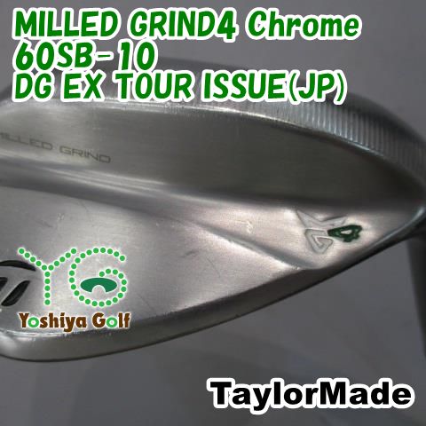 ウェッジ テーラーメイド MILLED GRIND4 Chrome 60SB-10/DG EX TOUR ISSUE(JP)/S200/60[146455]