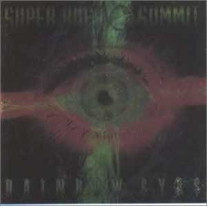 【CD】RAINBOW EYES～Super Rock Summit 2