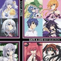 【中古】 選んで デート・ア・ライブ ~DATE A LIVE BEST SELECTION~ デート・ア・ライブ [レンタル落ち] [CD]