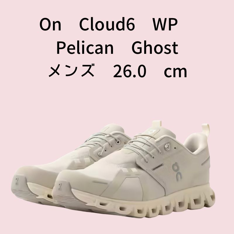 On Cloud 6 WP Pelican | Ghost メンズ 26.0cm
