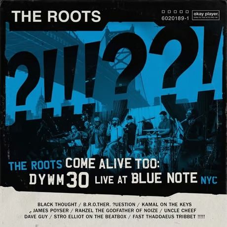 The Roots / ROOTS COME ALIVE TOO: DYWM30 LIVE AT BLUE NOTE NYC! [2LP]