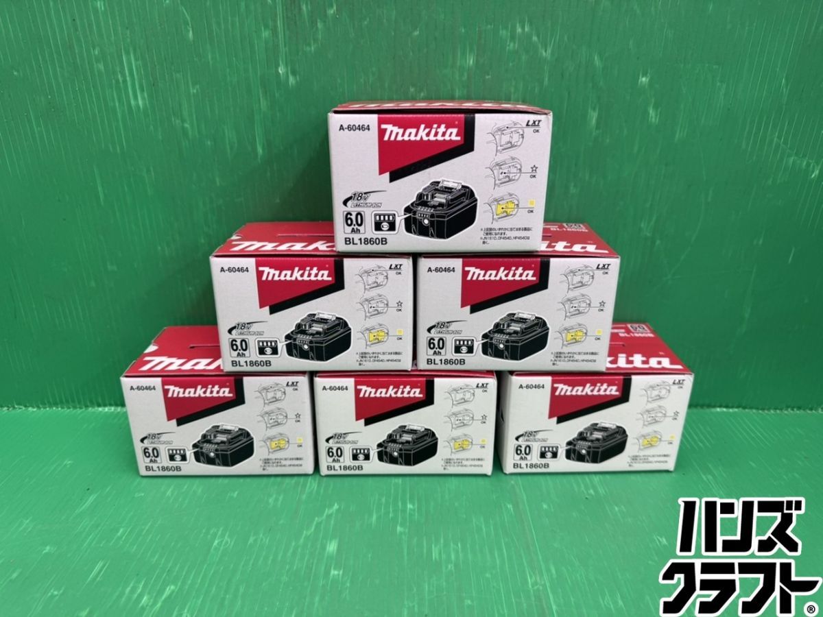 ☆未使用 マキタ 18Vバッテリ6個セット BL1860B 純正品 18V 6.0Ah