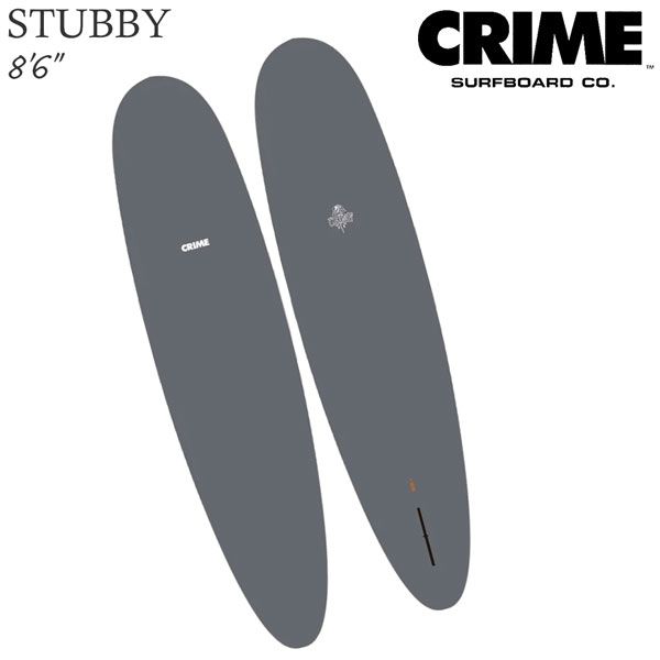 クライム スタビー CRIME STUBBY 8'6” CHARCOAL シングルフィン