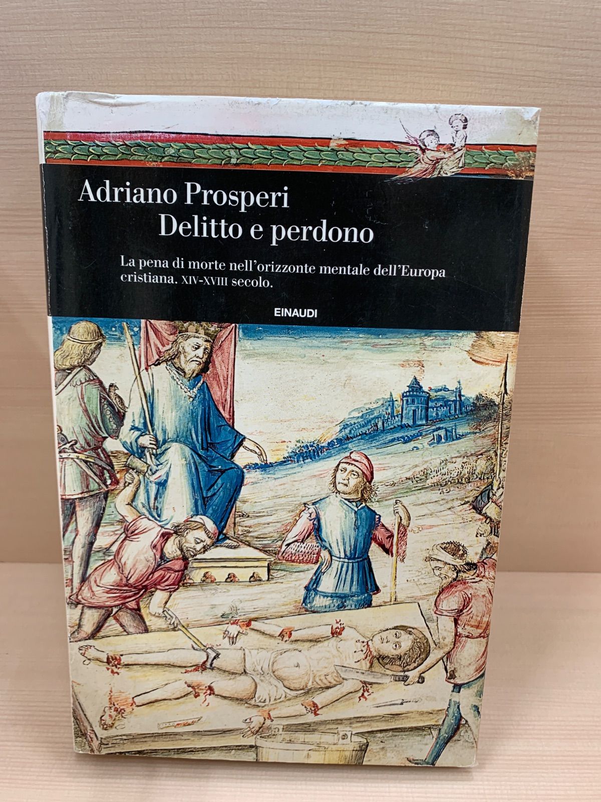 Adriano Prosperi Delitto e perdono