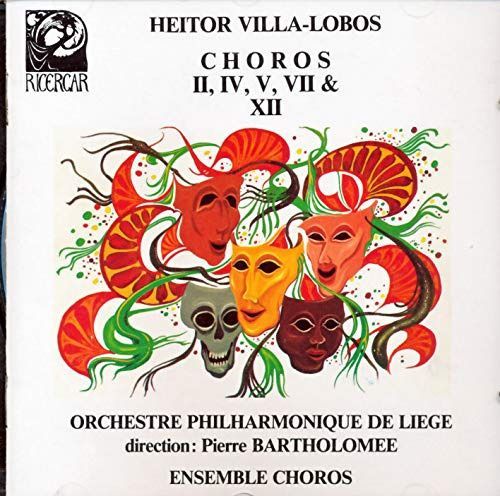 【CD】Choros II, IV, V, VII & XII