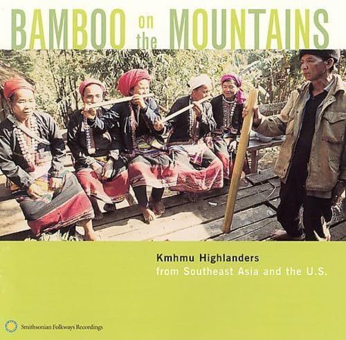 【CD】Bamboo on Mountains: Kmhmu Highlanders