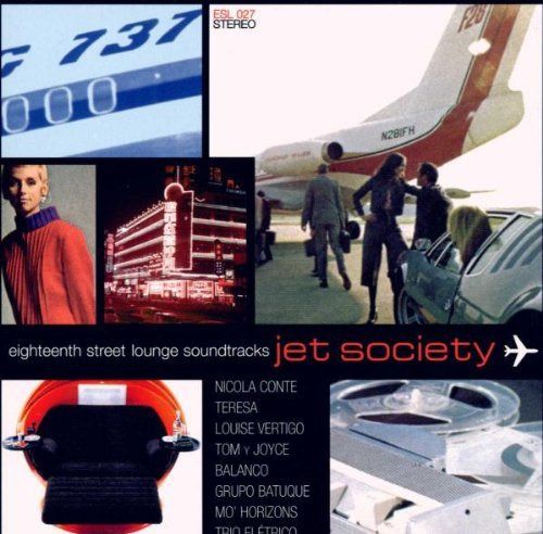 【CD】Eighteenth Street Lounge Soundtracks - Jet Society