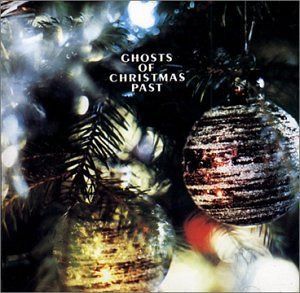 【CD】Ghosts of Christmas Past