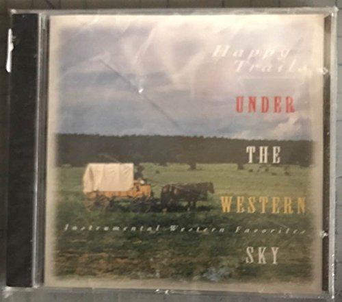 【CD】Happy Trails Under the Western Sky