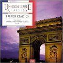 【CD】Unforgettable Classics: French Classics