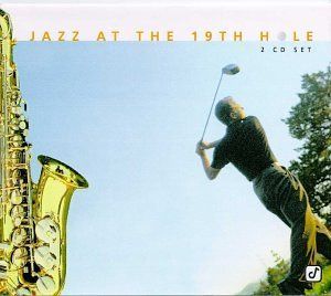 【CD】Jazz at the 19th Hole