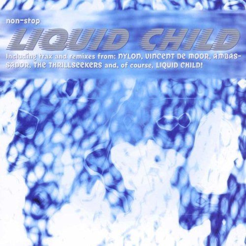 【CD】Non Stop Liquid Child