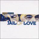 【CD】Jail of Love