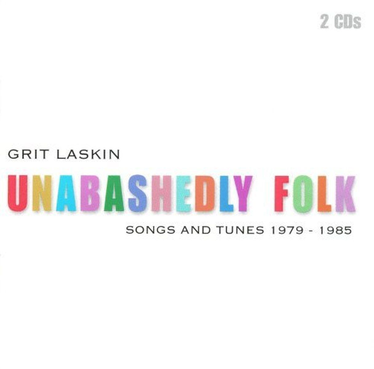 【CD】Unabashedly Folk: Songs and Tunes 1979-1985