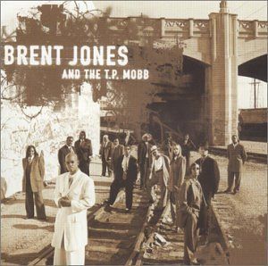 【CD】Brent Jones & The Tp Mobb