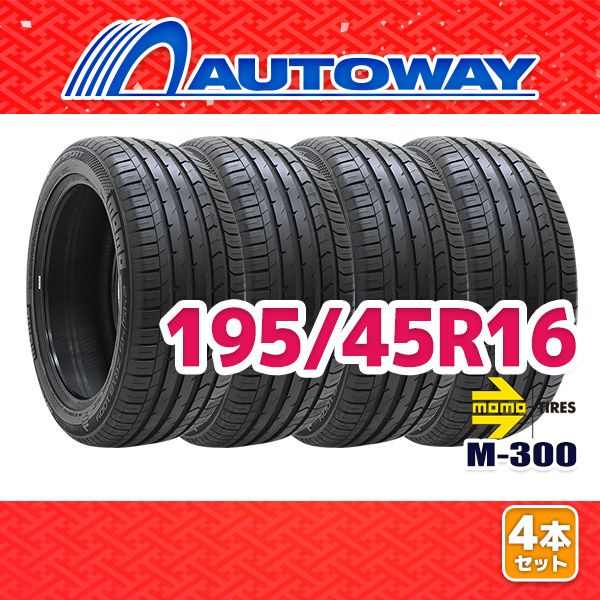【AUTOWAY】 新品 195/45R16 サマータイヤ MOMO Tires M-300 16インチ 4本セット 夏タイヤ オートウェイ