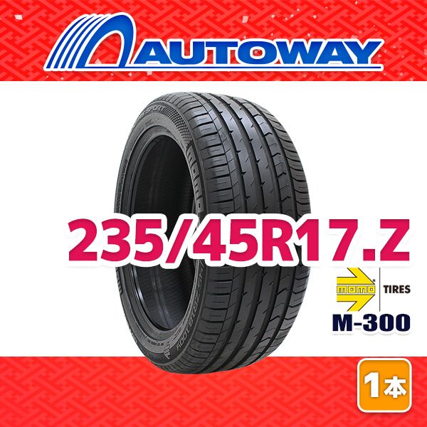 【AUTOWAY】 新品 235/45R17 サマータイヤ MOMO Tires M-300 17インチ １本売り 夏タイヤ オートウェイ