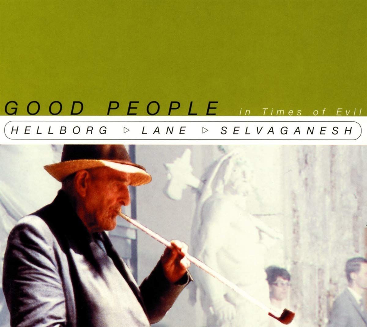 【CD】Good People in Times of Evil