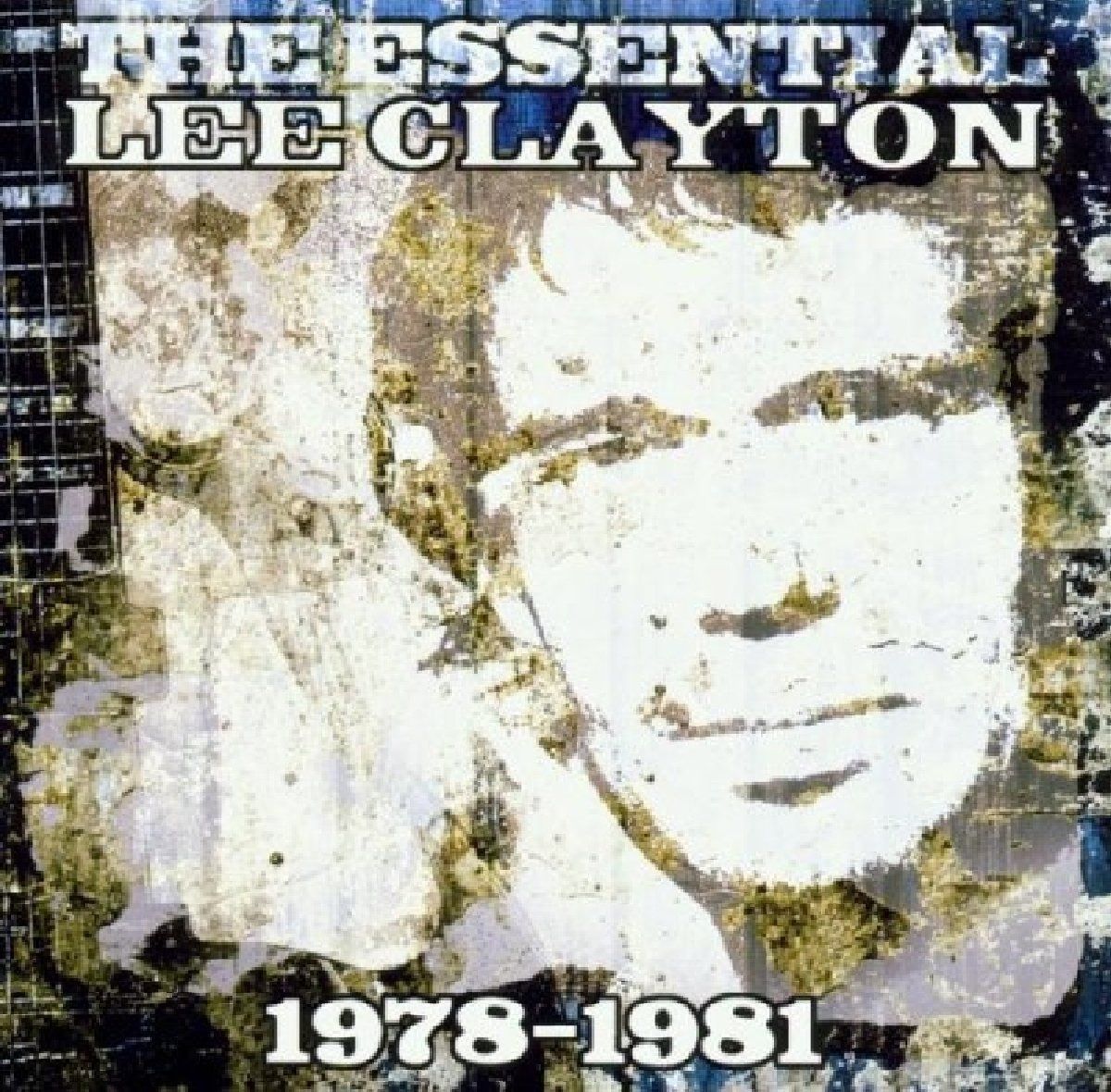 【CD】The Essential Lee Clayton 1978-1981