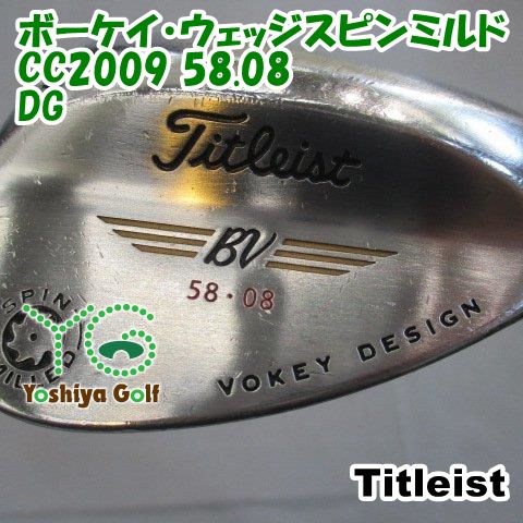 タイトリスト ボーケイ・ウェッジスピンミルドCC2009 58.08/DG/S200/58